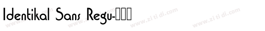 Identikal Sans Regu字体转换